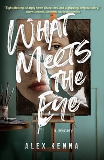 What Meets the Eye - A Mystery