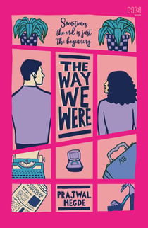 The Way We Were - A hilarious and swoon-worthy second-chance, workplace romance