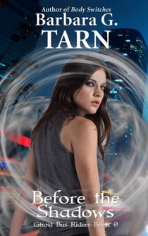 Before the Shadows (Ghost Bus Riders Book 0) - Ghost Bus Riders, #0