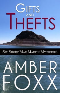 Gifts and Thefts - Mae Martin Mysteries, #7.5