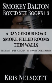 The Smokey Dalton Boxed Set: Books 1-3 - Smokey Dalton