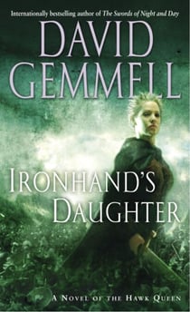 Ironhand's Daughter - A Novel of the Hawk Queen