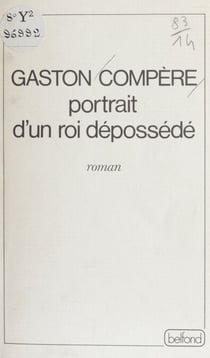 Portrait d'un roi dépossédé