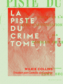 La Piste du crime - Tome II