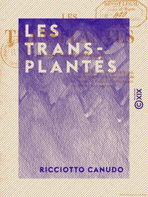 Les Transplantés - La ville Visage-du-Monde