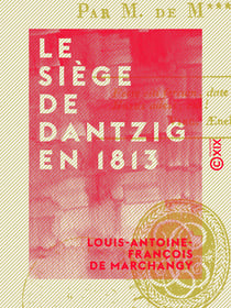 Le Siège de Dantzig en 1813