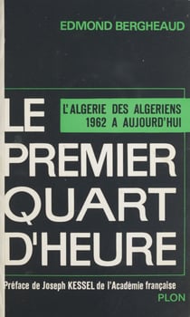 Le premier quart d'heure - De 1962 à aujourd'hui