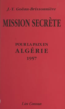Mission secrète pour la paix en Algérie : 1957