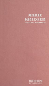 Marie Krieger, le secret de Rosheim - Roman