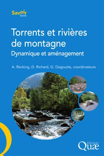 Torrents et rivières de montagne - Dynamique et aménagement