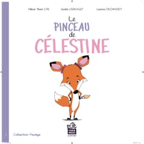 Le pinceau de Célestine - Faire confiance à ses parents