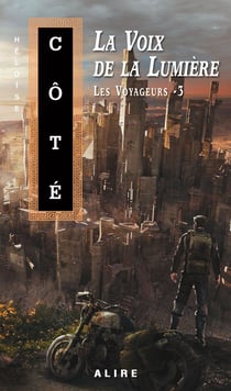 Voix de la Lumière (La) - Les Voyageurs -3