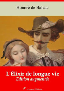 L'Élixir de longue vie – suivi d'annexes - Nouvelle édition 2019