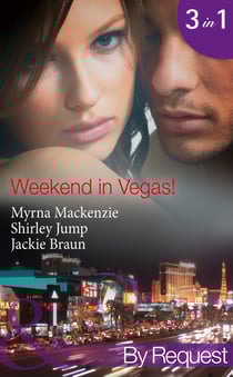 Weekend In Vegas! - Saving Cinderella! (Girls' Weekend in Vegas) / Vegas Pregnancy Surprise (Girls' Weekend in Vegas) / Inconveniently Wed! (Girls' Weekend in Vegas)