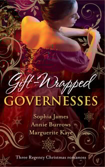 Gift-Wrapped Governesses - Christmas at Blackhaven Castle / Governess to Christmas Bride / Duchess by Christmas