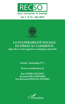 La vulnérabilité sociale en débat au Cameroun - Approches et interrogations sociologiques plurielles