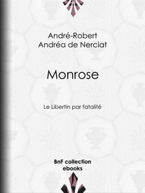 Monrose - Le Libertin par fatalité