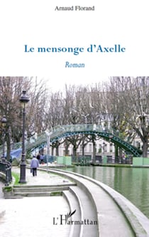 Le mensonge d'Axelle - Roman