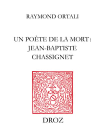 Un Poète de la mort : Jean-Baptiste Chassignet
