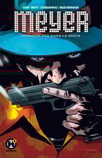 Meyer - Meyer - Derniers pas dans la mafia