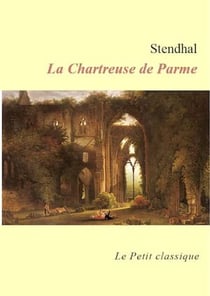 La Chartreuse de Parme (édition enrichie)