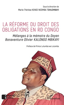 La réforme du droit des obligations en RD Congo - Mélanges à la mémoire du Doyen Bonaventure Olivier KALONGO MBIKAYI