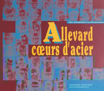 Allevard, cœurs d'acier - Vies d'aciéristes en Grésivaudan