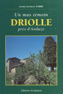 Driolle - Un mas témoin, près d'Anduze