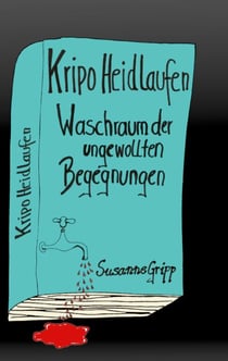 Kripo Heidlaufen 1 - Waschraum der ungewollten Begegnungen