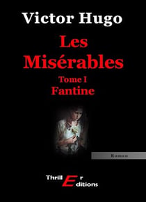 Les Misérables - Livre I : Fantine
