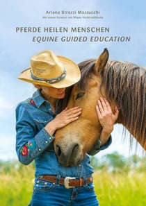 Pferde Heilen Menschen - Equine Guided Education