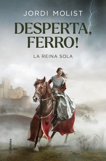 Desperta, ferro! - La reina sola
