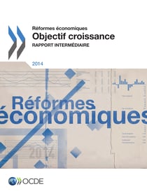 Réformes économiques 2014 - Objectif croissance rapport intermédiaire