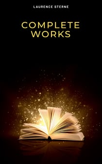 Laurence Sterne: The Complete Works