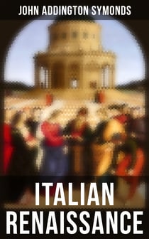 Italian Renaissance - All 7 Volumes