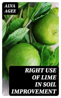 Right Use of Lime in Soil Improvement
