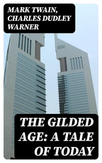 The Gilded Age: A Tale of Today
