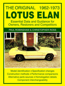 The Original Lotus Elan 1962 -73 - Essential data and guidance for owners , restorers and competitors