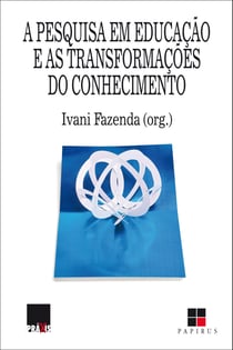 A Pesquisa em educação e as transformações do conhecimento