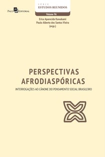 Perspectivas afrodiaspóricas - Interrogações ao cânone do pensamento social brasileiro
