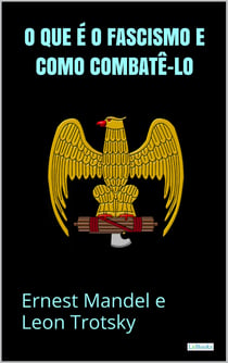 O que é o Fascismo e Como combatê-lo