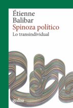 Spinoza político. Lo transindividual