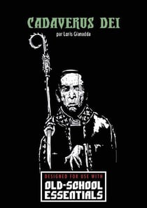 Old School Essentials - Scenario FR01 Cadaverus Dei