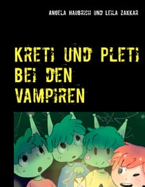 Kreti und Pleti bei den Vampiren - Außerirdisch hoch zwei. Band 2