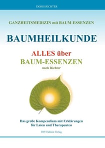 Baumheilkunde - Alles über Baum-Essenzen