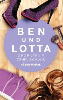 Ben und Lotta - Gegenteile ziehen sich aus