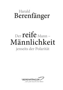 Der reife Mann - Männlichkeit jenseits der Polarität