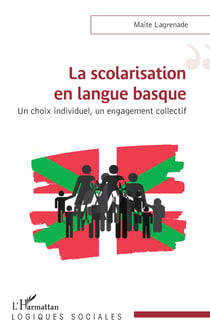 La scolarisation en langue basque - Un choix individuel, un engagement collectif