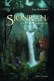 Sionrah - Tome 3 - Les Montagnes de la Lune