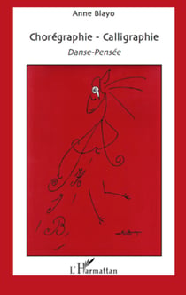 Chorégraphie - Calligraphie - Danse-Pensée